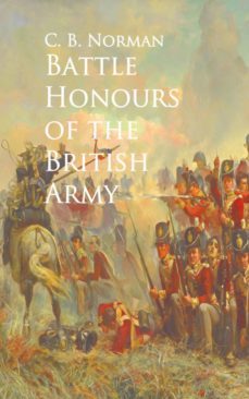 battle honours of the british army (ebook)-c. b. norman-9783736408715