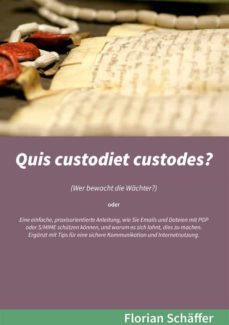 quis custodiet custodes? (ebook)-florian schaffer-9783738695915