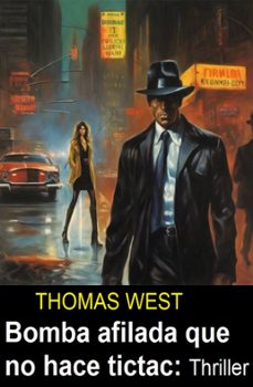 bomba afilada que no hace tictac :thriller (ebook)-thomas west-9783745236415