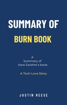 summary of burn book by kara swisher: a tech love story (ebook)-justin reese-9783755470915