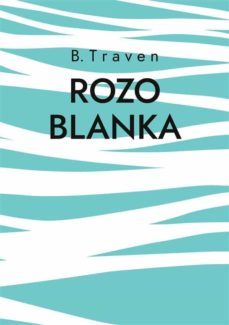 rozo blanka (ebook)-b. traven-9783756824915