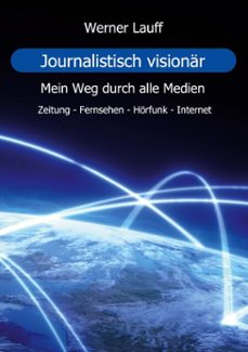 journalistisch visionar (ebook)-werner lauff-9783769393415