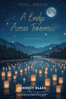 a bridge across tomorrow (ebook)-kennedy blake-9783819746215