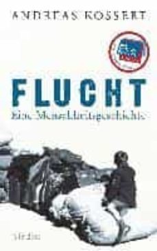 flucht - eine menschheitsgeschichte-andreas kossert-9783827500915