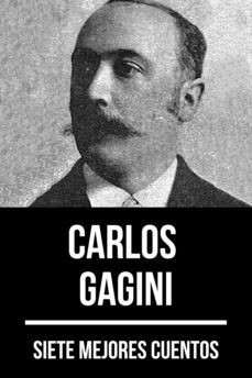 7 mejores cuentos de carlos gagini (ebook)-carlos gagini-august nemo-9783969171615