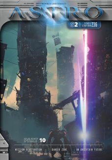 astro s2 - part 10: mission reactivation, danger zone, an uncertain future (ebook)-9783991190615