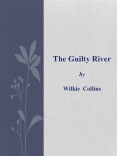 the guilty river (ebook)-wilkie collins-wilkie collins-9786050405415