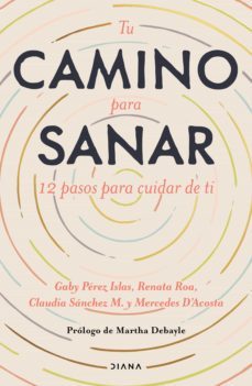 tu camino para sanar (ebook)-gaby perez islas-claudia sanchez-maria mercedes d'acosta-9786070771415