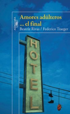 amores adulteros... el final (ebook)-beatriz rivas-federico traeger-9786071116215