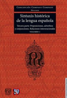sintaxis historica de la lengua española. vol. 1-9786071620415