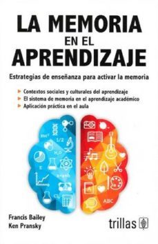 memoria en el aprendizaje, la-francis bailey-9786071727015