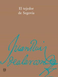 el tejedor de segovia (ebook)-juan ruiz de alarcon-9786073005715