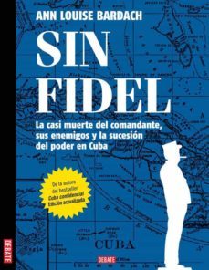 sin fidel (ebook)-ann louise bardach-9786073114615