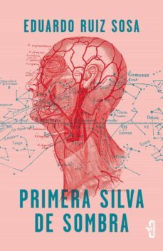 primera silva de sombra (ebook)-eduardo ruiz sosa-9786073172615