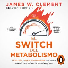 el switch del metabolismo (audiolibro)-james w. clement-kristin loberg-9786073198615
