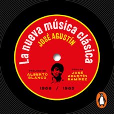 la nueva musica clasica (audiolibro)-jose agustin ramirez gomez-9786073846615