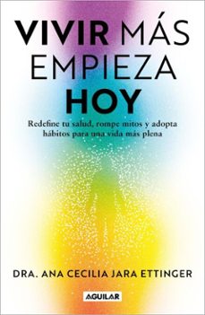 vivir mas empieza hoy (ebook)-dra. ana cecilia jara ettinger-9786073857215