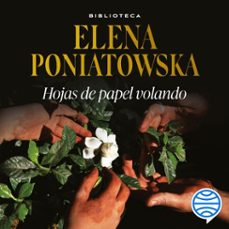hojas de papel volando (audiolibro)-elena poniatowska-9786073903615
