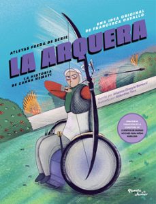atletas fuera de serie 4. la arquera (ebook)-arianna giorgia bonazzi-9786073908115