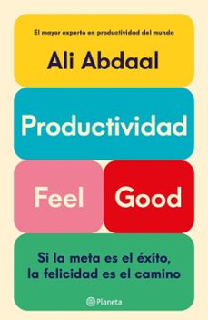 productividad feel good (edicion mexicana) (ebook)-ali abdaal-9786073923415