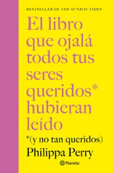 el libro que ojalá todos tus seres queridos hubieran leído-9786073935715