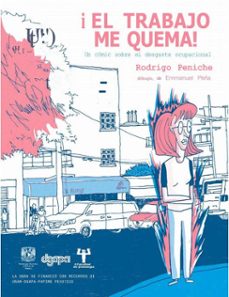 ¡el trabajo me quema! (ebook)-rodrigo peniche amante-9786075878515