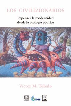 los civilizionarios (ebook)-victor m. toledo-9786077115915