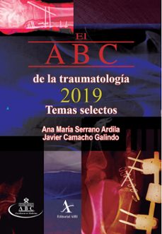 el abc de la traumatologia 2019. temas selectos (ebook)-ana maría serrano ardilla-javier camacho galindo-9786077413615