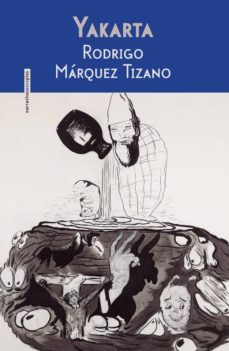 yakarta-rodrigo marquez tizano-9786079436315