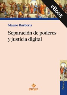separacion de poderes y justicia digital (ebook)-mauro barberis-9786123255015