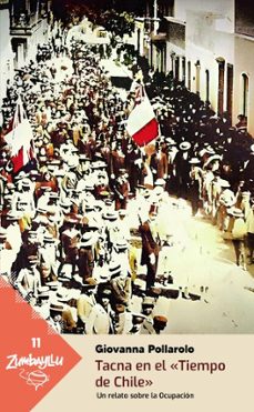 tacna en el tiempo de chile (ebook)-giovanna pollarolo-9786123350215