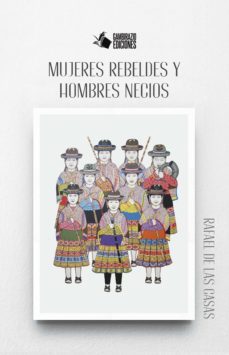 mujeres rebeldes y hombres necios (ebook)-rafael de las casas-9786124847615