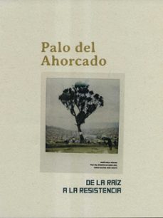 el palo del ahorcado. de la raiz a la resistencia (ebook)-9786289526615