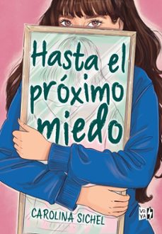 hasta el proximo miedo (ebook)-carolina sichel-9786313005215