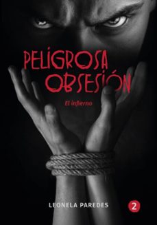 peligrosa obsesion - tomo 2 (ebook)-leonela paredes-9786313064915