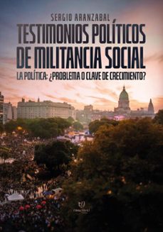 testimonios politicos de militancia social (ebook)-sergio aranzabal-9786313068715