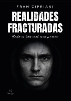 realidades fracturadas (ebook)-fran cipriani-9786313069415