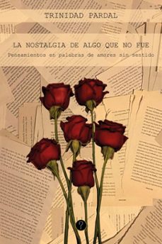 la nostalgia de algo que no fue (ebook)-trinidad pardal-9786316658715