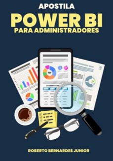 apostila de powerbi para administradores (ebook)-roberto bernardes junior-9786500611915