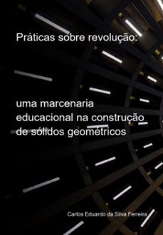 praticas sobre revoluço: (ebook)-carlos eduardo da silva ferreira-9786500827415