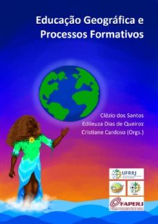 educaço geografica e processos formativos (ebook)-edileuza dias de queiroz, cristiane cardoso (orgs.), clézio dos santos-9786500881615