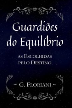 guardies do equilibrio (ebook)-gustavo floriani-9786501330815
