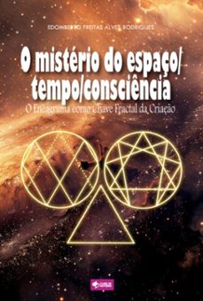 o misterio do espaço/tempo/consciencia (ebook)-edomberto freitas alves rodrigues-9786501562315