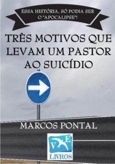 tres motivos que levam um pastor ao suicidio (ebook)-marcos pontal-9786501744315
