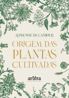 origem das plantas cultivadas (ebook)-alphonse de candolle-9786525095615