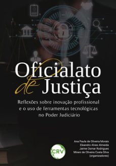 oficialato de justiça (ebook)-ana paula de oliveira morais-eleandro alves almeida-jaime osmar rodrigues-9786525173115