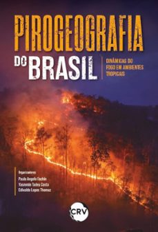 pirogeografia do brasil-paulo angelo fachin-yasmmin tadeu costa-edivaldo lopes thomaz-9786525199115