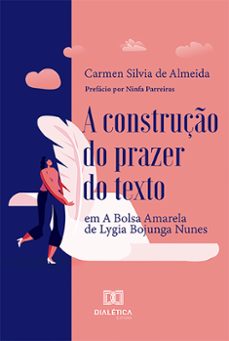 a construção do prazer do texto (ebook)-carmen silvia de almeida-9786525252315