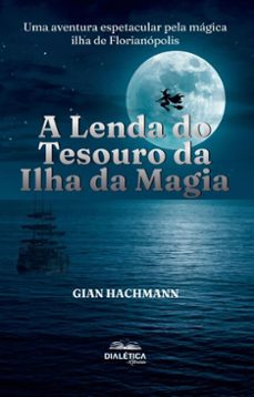a lenda do tesouro da ilha da magia (ebook)-gian hachmann-9786527402015