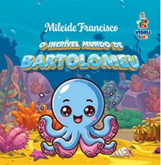o incrivel mundo de bartolomeu (ebook)-mileide francisco-9786528004515